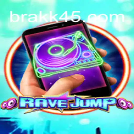 Explore the Thrilling World of RaveJumpmobile on KK45.COM Platform - Online Slots Brasil #1